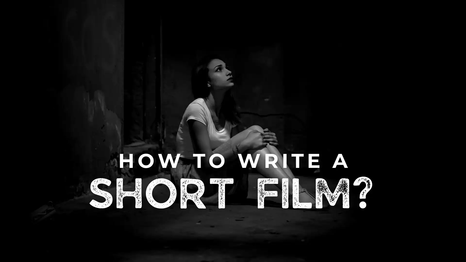 How to write a short film